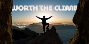 Worth The Climb